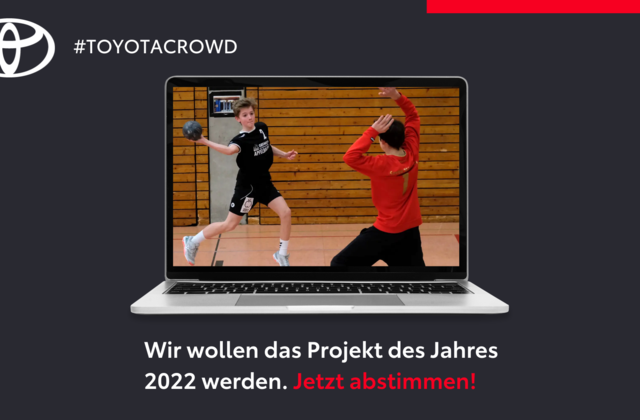 Wir wollen TOYOTA CROWD Projekt des Jahres 2022 werden